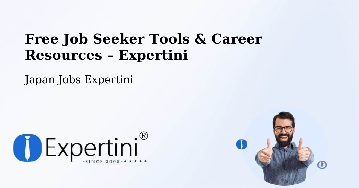 Free Job Seeker Tools & Career Resources – Arakawa Ku - Arakawa Ku, Japan Jobs Expertini